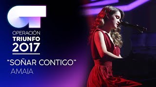 Video voorbeeld van "SOÑAR CONTIGO - Amaia | OT 2017 | Gala 10"