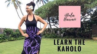 HOW TO HULA: BASIC HULA STEPS: THE KĀHOLO