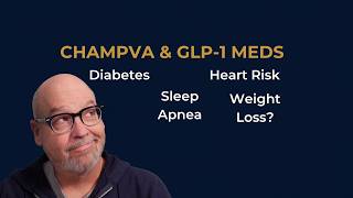 GLP-1 Medications and CHAMPVA