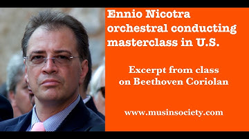 Ennio Nicotra conducting lesson -excerpt from class on Beethoven Coriolano