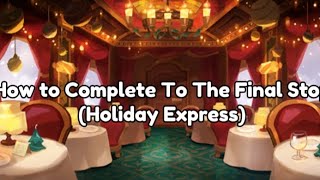 Holiday Express - How to Complete “To The Final Stop” (5-1 to 5-6) Cookie Run: Kingdom