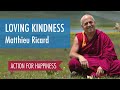 Happiness & Loving Kindness - with Matthieu Ricard
