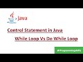 While Loop VS Do While Loop in Java