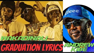 Wakadinali X Andrew Kibe - 'Graduation' Lyric Video