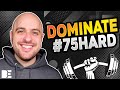 How To DOMINATE The #75HARD Challenge | Tips & How-To