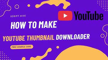 How to Build a YouTube Thumbnail Downloader for Free