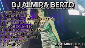 DJ FUNKOT ALMIRA BERTO FULL ALBUM | DJ FUNKOT TERBARU TERDIAM SEPI - MENANTI CINTA