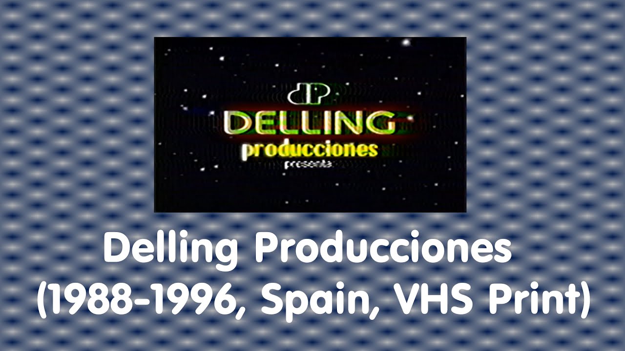 Delling Producciones (1988-1996, Spain, VHS Print) - YouTube