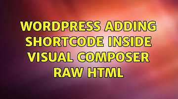 Wordpress: Adding shortcode inside Visual Composer raw HTML