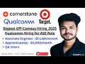 Qualcomm Off Campus Hiring 2025 | 35 LPA Job | Cornerstone, Target, Qualcomm Hiring | Apply Now!