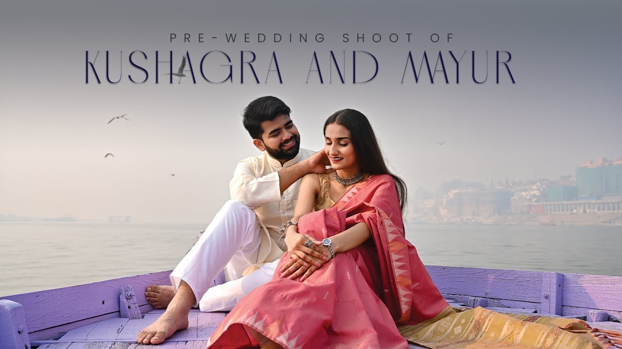 Pre-wedding Shoot in Banaras | Photography in Varanasi | Chitrageek Studios