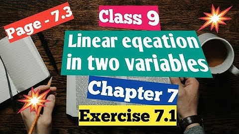 Solution of Ex 7.1 Class 9 Chapter 7 (Linear equarion in two variables) from R D Sharma