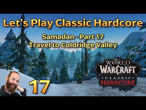 Travel to Coldridge Valley | Ep 17 - Let's Play WoW Classic Hardcore | Samadan
