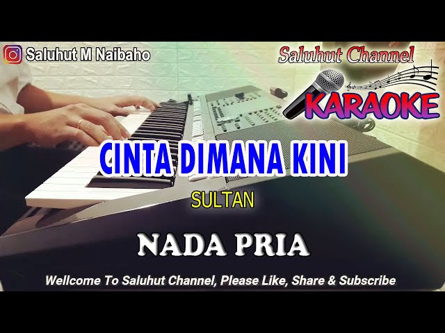 CINTA DIMANA KINI ll KARAOKE ROCK MALAYSIA ll SULTAN ll NADA PRIA FIS=DO class=