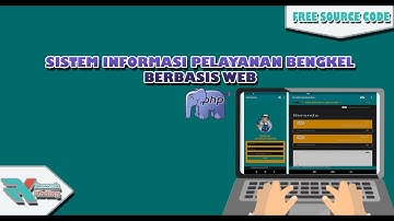 Aplikasi Sistem Informasi Pelayanan Bengkel Berbasis Web || Source Code