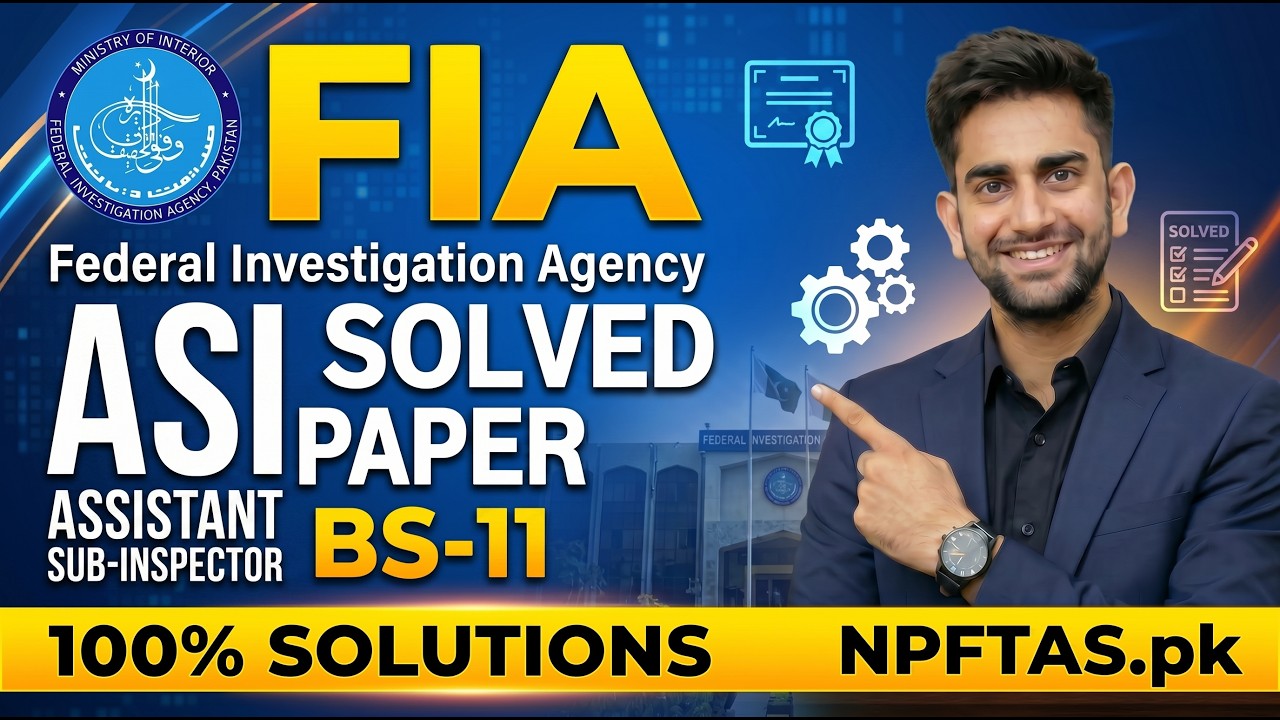 FIA Assistant Sub Inspector (ASI) Solved Paper | Full Explanation - YouTube