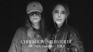 Alexa Feser - Checkbox: Selbstliebe (Im Talk mit Balbina Teil 1)