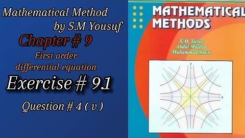 Lec-10|Ch#9|First order#differential #equation|Ex#9.1Q#4( v )|#mathematical#methodby#S.Myousaf
