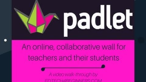 A video tutorial on how to use Padlet - an online collaborative learning wall