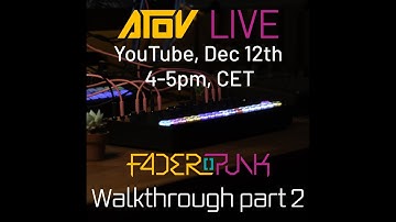 ATOV LIVE - Faderpunk Walkthrough Part 2