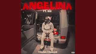 Angelina (feat. Ozi)