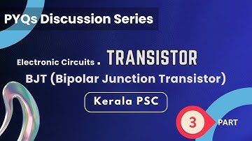 BJTs | Transistors | Electronic Circuits PYQs Kerala PSC (Part 3) #studywithclick #keralapsc #click