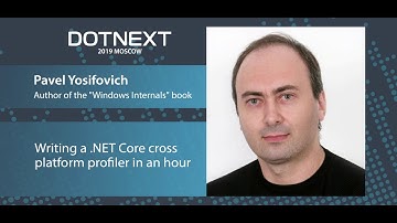Pavel Yosifovich — Writing a .NET Core cross platform profiler in an hour