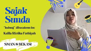 SAJAK SUNDA 'INDUNG' DIBACAKEUN KU KALILA RIZTIKA FATHIYAH