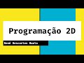 Programação 2D | EP 1