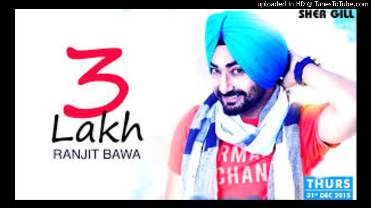 3 Lakh By Ranjit Bawa || Latest Punjabi Track