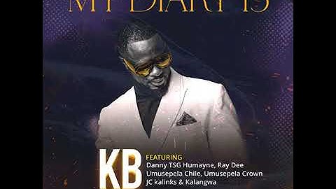 My Diary 15 KB ft Rey Dee,@umusepelacrown,@jckalinksthebluetooth Danny TSG Humayne,Kalangw