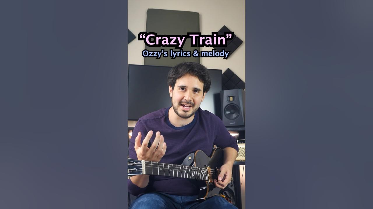 Ozzy’s lyrics & melody in “Crazy Train” breakdown Ozzy’s lyrics & melody in “Crazy Train” breakdown
