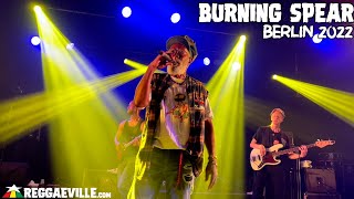 Burning Spear & The Burning Band - Pick Up The Pieces [Live in Berlin, Germany | August 17, 2022]