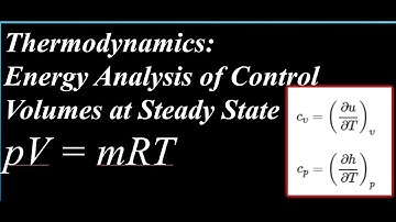 Thermodynamics: Energy Analysis of Control Volumes at Steady State