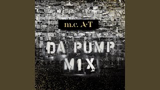 m.c.A・T DA PUMP MIX ~ m.c.A・T MIX ~