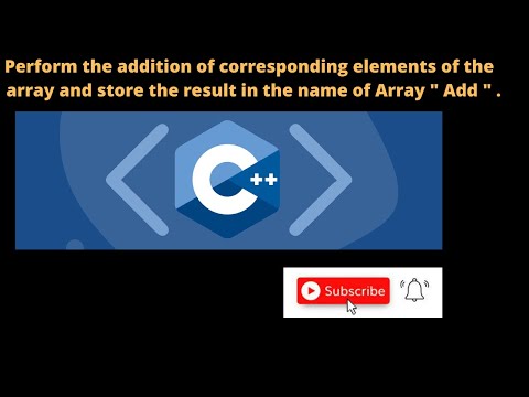 addition of the corresponding elements of the array