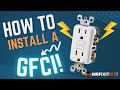 HOW TO INSTALL A GFCI OUTLET