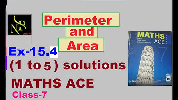 Ex-15.4 "Perimeter & Area" (1 to 5) Solutions Maths Ace class-7@nbclasses9951