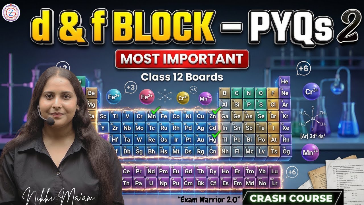 D and F Block Elements - Important PYQs 2 | Chemistry | Class 12th Boards 2026🔥 | Crash Course