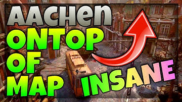 *NEW* INSANE WORLD WAR 2 ON TOP/OUT OF MAP ON AACHEN (WW2 BETA GLITCHES)