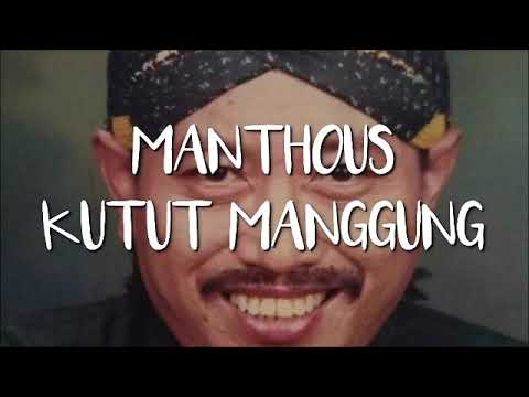 KUTUT MANGGUNG,- MANTHOUS