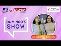 Interview  dr rashmi sharma on dr minoos show  origyn ivf