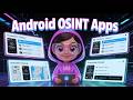 10 Android OSINT Apps Hackers Use To Gather Info On Anyone