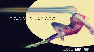 Cosmic Flow & Mr.What - Back N' Forth