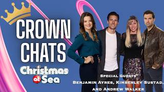 Crown Chats 👑 Benjamin Ayres, Kimberley Sustad, and Andrew Walker