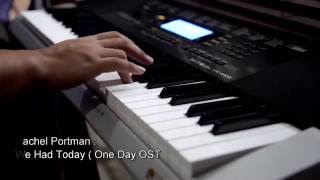 Rachel Portman - We Had Today ( One Day OST ) Piano chords