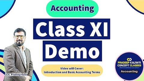 XI Accounting Demo Lecture by CA Pradeep Kalra | Concept Classes Pvt. Ltd. | Classes for CA, XI, XII