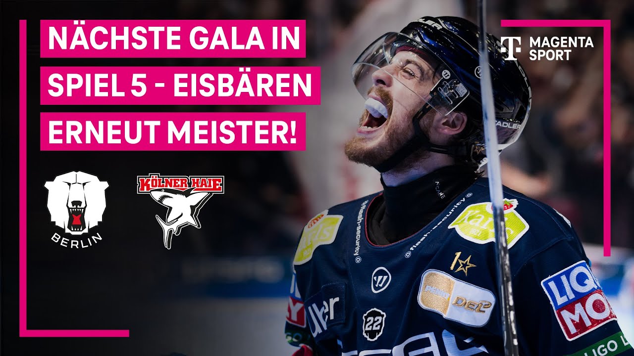 Eisbären Berlin - Kölner Haie | Finale, Playoffs PENNY DEL | MAGENTA SPORT