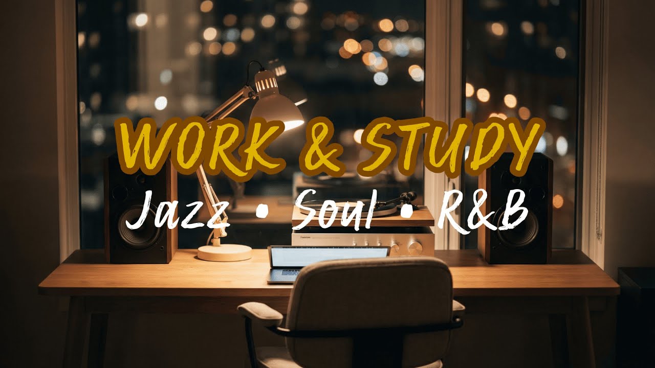 WORK & STUDY JAZZ | CALM SMOOTH BACKGROUND MUSIC FOR FOCUS