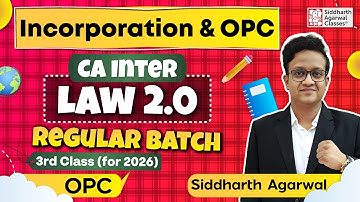 CA Inter Law 3rd Class | One Person Company | Jan May Sep 2026 | CA Siddharth Agarwal